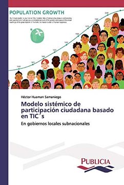 portada Modelo Sistémico de Participación Ciudadana Basado en Tic´S: En Gobiernos Locales Subnacionales