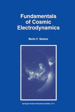 portada Fundamentals of Cosmic Electrodynamics (en Inglés)