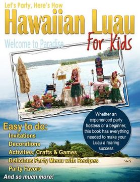 portada let's party, here's how: hawaiian luau for kids (en Inglés)