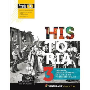 portada HISTORIA 3 - VALE SABER - ARGENTINA, AMERICA Y EUROPA EN EL (in Spanish)