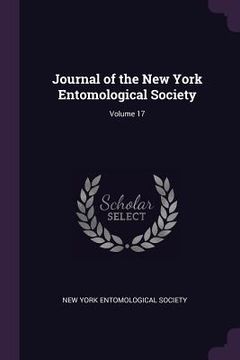 portada Journal of the New York Entomological Society; Volume 17 (in English)