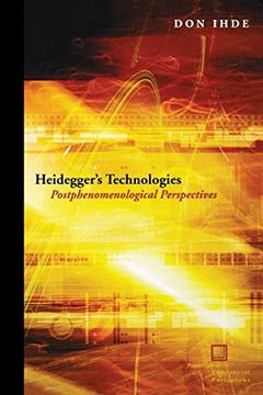 portada Heidegger's Technologies: Postphenomenological Perspectives (Perspectives in Continental Philosophy) (en Inglés)