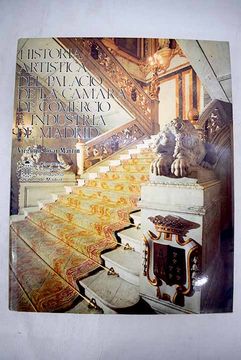 portada Historia Artística del Palacio de la Cámara de Comercio e Industria de Madrid