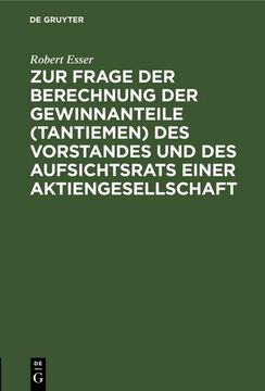 portada Zur Frage der Berechnung der Gewinnanteile (Tantiemen) des Vorstandes und des Aufsichtsrats Einer Aktiengesellschaft (en Alemán)