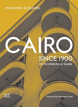 portada Cairo Since 1900: An Architectural Guide (en Inglés)