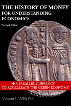 portada The History of Money for Understanding Economics (in English)