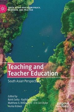 portada Teaching and Teacher Education: South Asian Perspectives