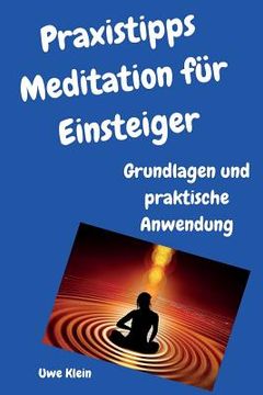 portada Praxistipps Meditation Für Einsteiger: Grundlagen Und Praktische Anwendung (en Alemán)