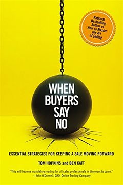 portada When Buyers Say No: Essential Strategies for Keeping a Sale Moving Forward