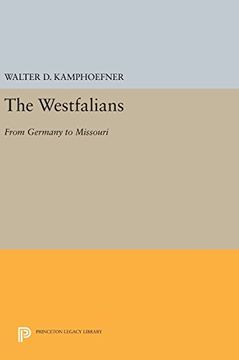 portada The Westfalians: From Germany to Missouri (Princeton Legacy Library) (en Inglés)
