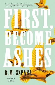 portada First, Become Ashes (in English)