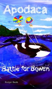 portada Apodaca: Battle for Bowen (in English)