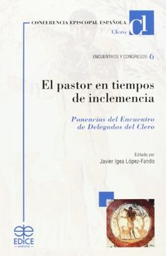 El pastor en tiempos de inclemencia (in Spanish)