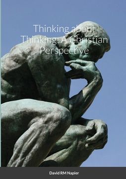 portada Thinking about Thinking: A Christian Perspective (in English)