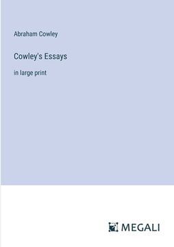 portada Cowley's Essays: in large print (in English)