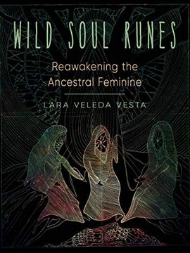 portada Wild Soul Runes: Reawakening the Ancestral Feminine 
