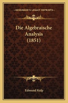 portada Die Algebraische Analysis (1851) (in German)