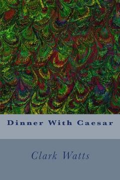 portada Dinner With Caesar (in English)