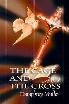 portada the cage and the cross (en Inglés)