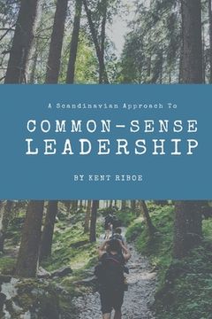 portada A Scandinavian Approach to Common-Sense Leadership (en Inglés)