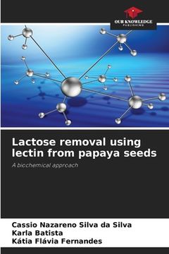 portada Lactose removal using lectin from papaya seeds (en Inglés)