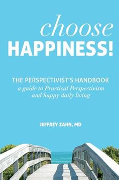 portada Choose Happiness: The Perspectivist's Handbook (en Inglés)