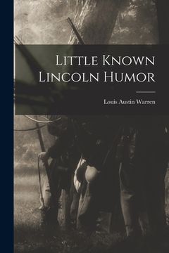 portada Little Known Lincoln Humor (en Inglés)