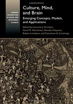 portada Culture, Mind, and Brain: Emerging Concepts, Models, and Applications (Current Perspectives in Social and Behavioral Sciences) (en Inglés)