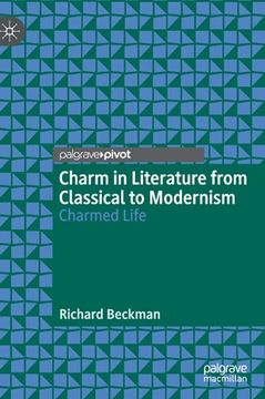 portada Charm in Literature from Classical to Modernism: Charmed Life (en Inglés)