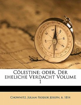 portada Colestine; Oder, Der Eheliche Verdacht Volume 1 (in German)