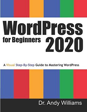 portada Wordpress for Beginners 2020: A Visual Step-By-Step Guide to Mastering Wordpress (Webmaster Series) (en Inglés)