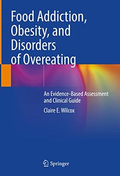 portada Food Addiction, Obesity, and Disorders of Overeating: An Evidence-Based Assessment and Clinical Guide (en Inglés)