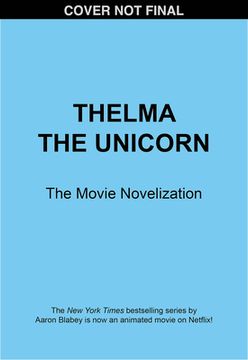 portada Thelma the Unicorn (Movie Novelization)