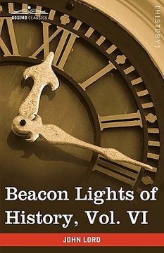 portada beacon lights of history, vol. vi: renaissance and reformation (in 15 volumes) (en Inglés)