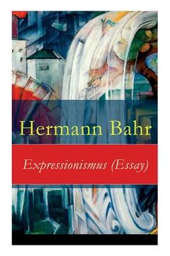 portada Expressionismus (Essay) - Vollständige Ausgabe (en Alemán)