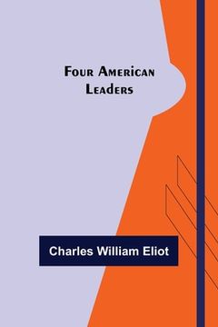 portada Four American Leaders (in English)