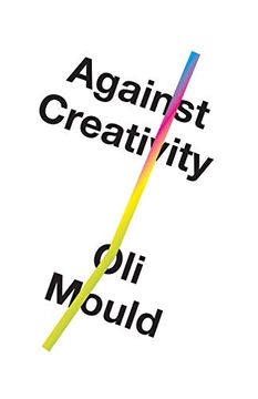 portada Against Creativity (in English)