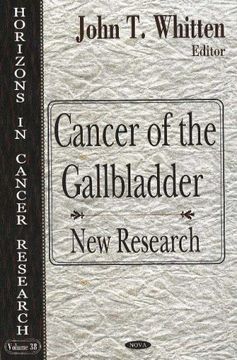 portada Cancer of the Gallbladder: New Research (Horizons in Cancer Research) (en Inglés)