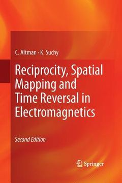 portada Reciprocity, Spatial Mapping and Time Reversal in Electromagnetics (in English)