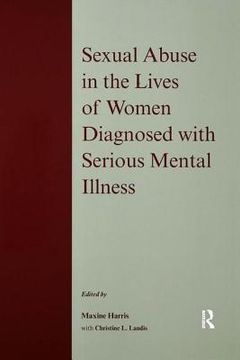 portada Sexual Abuse in the Lives of Women Diagnosed Withserious Mental Illness (en Inglés)