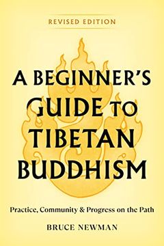 portada A Beginner'S Guide to Tibetan Buddhism: Practice, Community, and Progress on the Path (en Inglés)