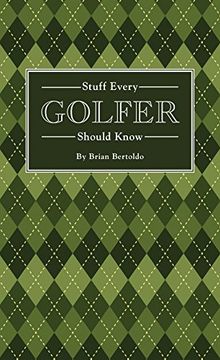 portada Stuff Every Golfer Should Know (Stuff you Should Know) (en Inglés)