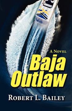 portada Baja Outlaw, a Novel (in English)