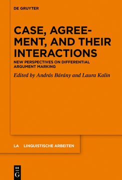 portada Case, Agreement, and Their Interactions: New Perspectives on Differential Argument Marking (in English)