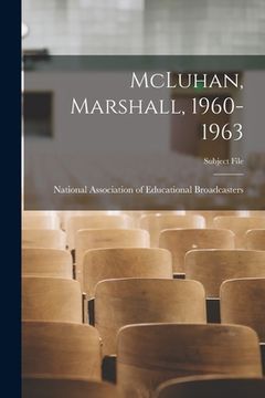portada McLuhan, Marshall, 1960-1963