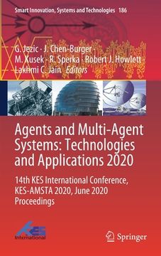 portada Agents and Multi-Agent Systems: Technologies and Applications 2020: 14th Kes International Conference, Kes-Amsta 2020, June 2020 Proceedings (en Inglés)