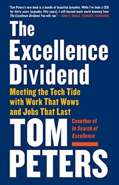 portada The Excellence Dividend: Meeting the Tech Tide With Work That Wows and Jobs That Last (en Inglés)