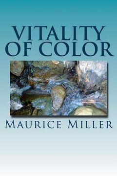 Vitality of Color: A Collection of Poems (en Inglés)