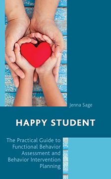 portada Happy Student: The Practical Guide to Functional Behavior Assessment and Behavior Intervention Planning (en Inglés)