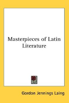 portada masterpieces of latin literature (en Inglés)